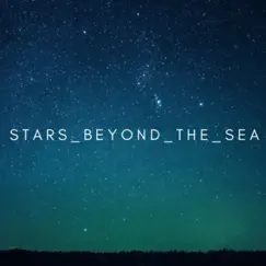 Stars Beyond the Sea - Single by Stars Beyond The Sea album reviews, ratings, credits