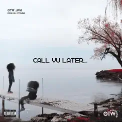 Call Yu Later Song Lyrics