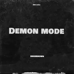 Demon Mode - Single (feat. Bbghuey, Bbg.g3 & Meko) - Single by BBG UNKOWN album reviews, ratings, credits