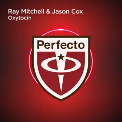 Oxytocin - Single by Ray Mitchell & Jason Cox album reviews, ratings, credits