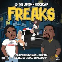 Freaks - Single by Jd the Junior & Produca P album reviews, ratings, credits