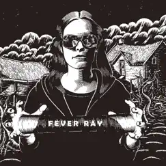 Fever Ray (Deluxe Version) by Fever Ray album reviews, ratings, credits