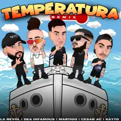Temperatura (feat. Kayto & Dea Infamous) [Remix] Song Lyrics