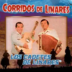 Corridos de Linares by Los Cadetes De Linares album reviews, ratings, credits