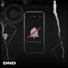 DND - Single album lyrics, reviews, download