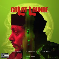 Galat Launde - Single by Shaikhspeare, Gravity, Farhan Khan & Yogi Vish album reviews, ratings, credits