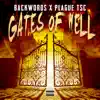 Gates of Hell (feat. Plague_tsc) - Single album lyrics, reviews, download