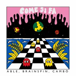 Come si fa (feat. Cambò & Brainspin) - Single by Able album reviews, ratings, credits