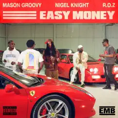 Easy Money - Single by Mason Groovy, Nigel Knight & R.O.Z album reviews, ratings, credits