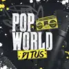 Pop World album lyrics, reviews, download