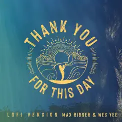 Thank You (Lofi Version) - Single by Max Ribner & Wes Yee album reviews, ratings, credits