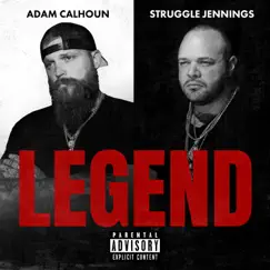 Legend by Adam Calhoun & Struggle Jennings album reviews, ratings, credits
