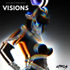 Visions (feat. Asha Nicole) Song Lyrics