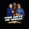Por Arte de Magia - Single album lyrics, reviews, download
