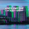 Car Wash Tuesday - Single album lyrics, reviews, download