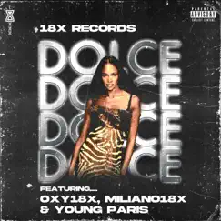 Dolce (feat. Oxy18x, Miliano18x & Young Paris) Song Lyrics