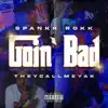 Goin' Bad (feat. TheyCallMeYak) - Single album lyrics, reviews, download