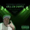 GR33N LIGHTS - Single (feat. Phat Blacc) - Single album lyrics, reviews, download