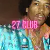 27 Club - Single album lyrics, reviews, download
