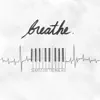 breathe. album lyrics, reviews, download