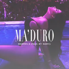 Ma'duro (feat. Ey Gary) - Single by Marzen G album reviews, ratings, credits