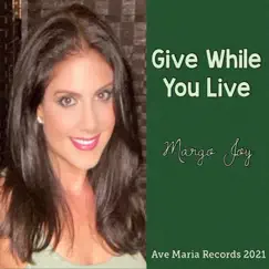 Give While You Live Song Lyrics