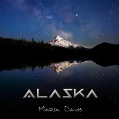 Alaska - Single by Maria Davis album reviews, ratings, credits