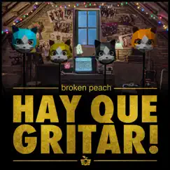 Hay Que Gritar! - Single by Broken Peach album reviews, ratings, credits
