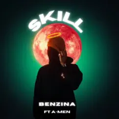 Skill (feat. Amen) - Single by Benzina album reviews, ratings, credits