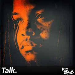 Talk - Single by Kid Travis album reviews, ratings, credits