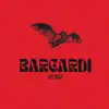 Barcardi - Single album lyrics, reviews, download