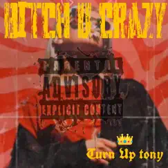 Crazy - Single by King Tut (Turn Up Tony) album reviews, ratings, credits