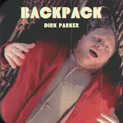 Backpack - Single by Dirk Parker album reviews, ratings, credits
