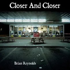 Closer and Closer Song Lyrics