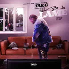Rather Be a Lame - EP by Tae G album reviews, ratings, credits