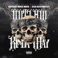 Outlaw Kinda Way (feat. Jesse Keith Whitley) - Single by Kentucky Music Mafia album reviews, ratings, credits