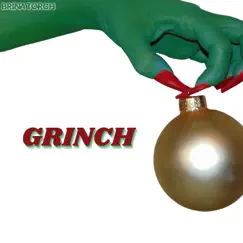 Grinch - Single by Brina Torch album reviews, ratings, credits