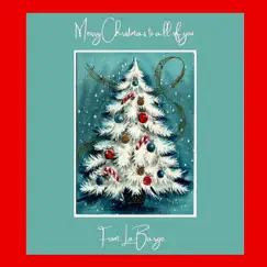 Merry Christmas to all of you - Single by LaBarge album reviews, ratings, credits