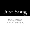 Just Song (feat. LUH BILL LUH BEX) - Single album lyrics, reviews, download