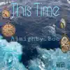 This Time - Single album lyrics, reviews, download