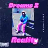 Dreams 2 Reality album lyrics, reviews, download