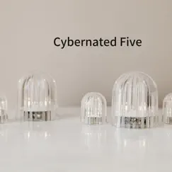 Cybernated Five by Anthony Kelly album reviews, ratings, credits