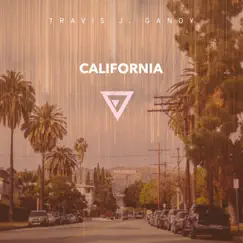 California (Acoustic Version) [Acoustic Version] - Single by Travis J Gandy album reviews, ratings, credits