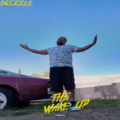 The Wake Up by Ogizzle album reviews, ratings, credits