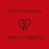 Miss U, Need U - Single album lyrics, reviews, download