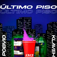 ÚLTIMO PISO (feat. Pobvio) - Single by Klaveh album reviews, ratings, credits