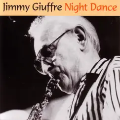 Night Dance by Jimmy Giuffre album reviews, ratings, credits