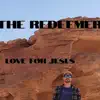 The Redeemer - Single album lyrics, reviews, download