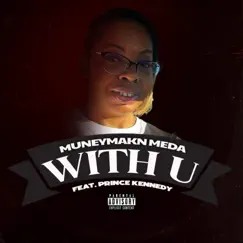 With U (feat. Prince Kennedy) Song Lyrics