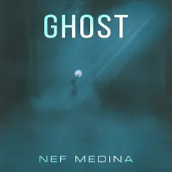 Ghost (Acoustic) - Single by Nef Medina album reviews, ratings, credits